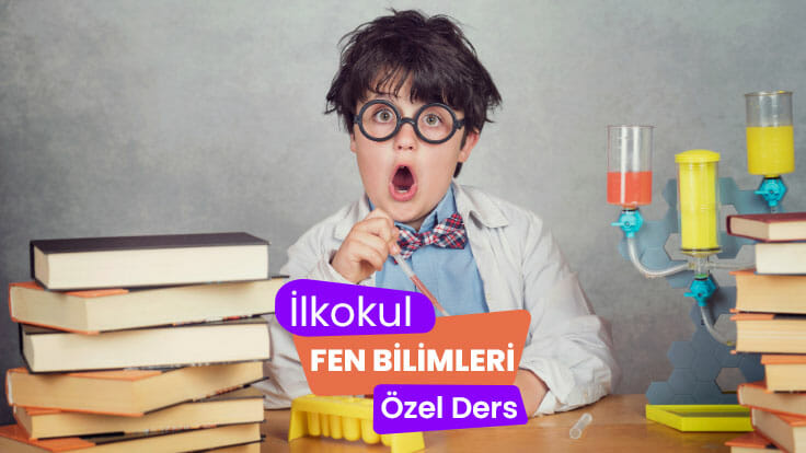 İlkokul Fen Bilimleri Özel Ders